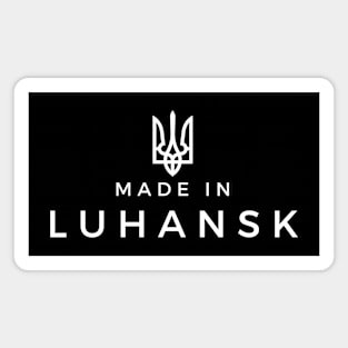 Made in Luhansk Magnet